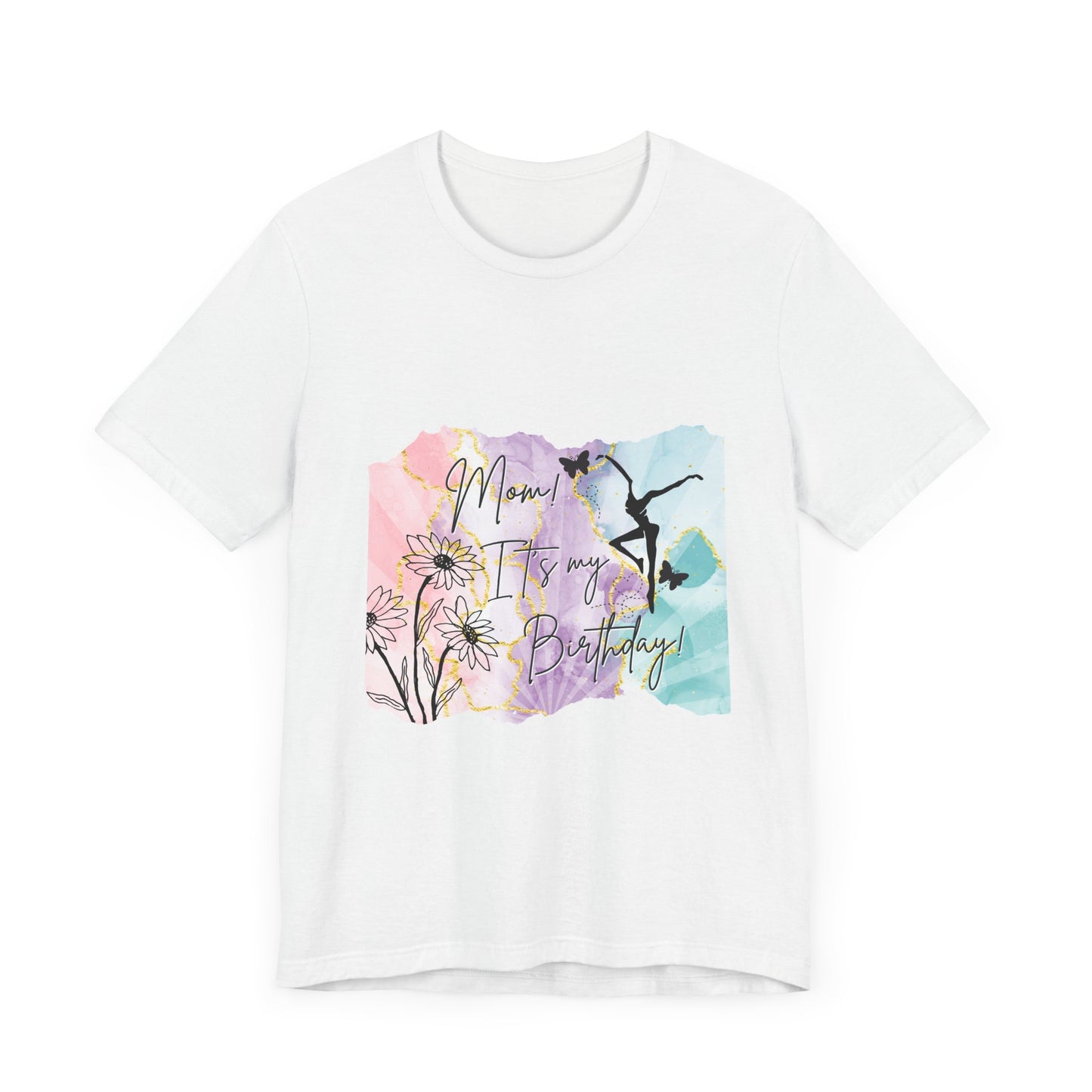 Mom, It's My Birthday!  - Soft touch Floral Watercolor Design