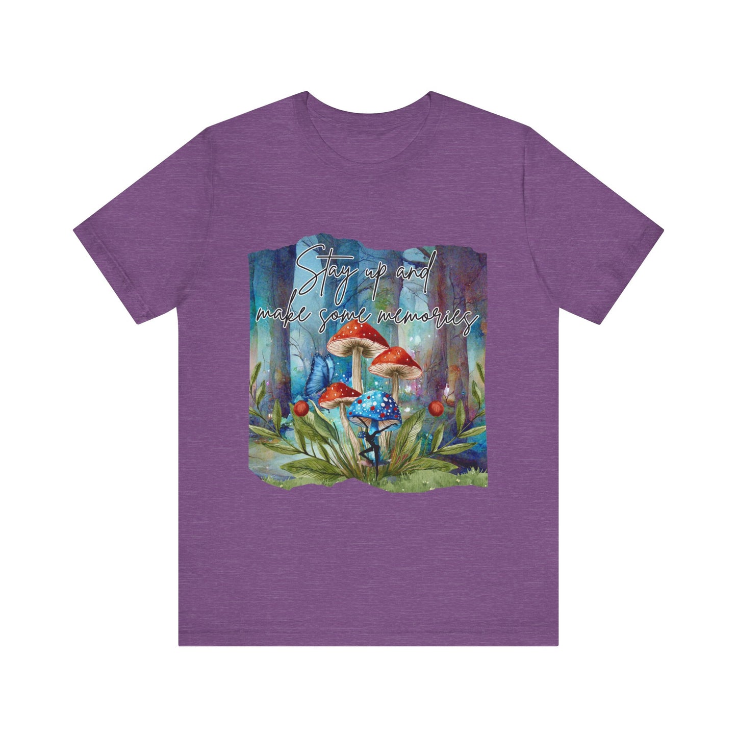 Forest Mushrooms "Stay up and make some memories" Unisex Jersey Tee - Colorful Nature-Inspired Design