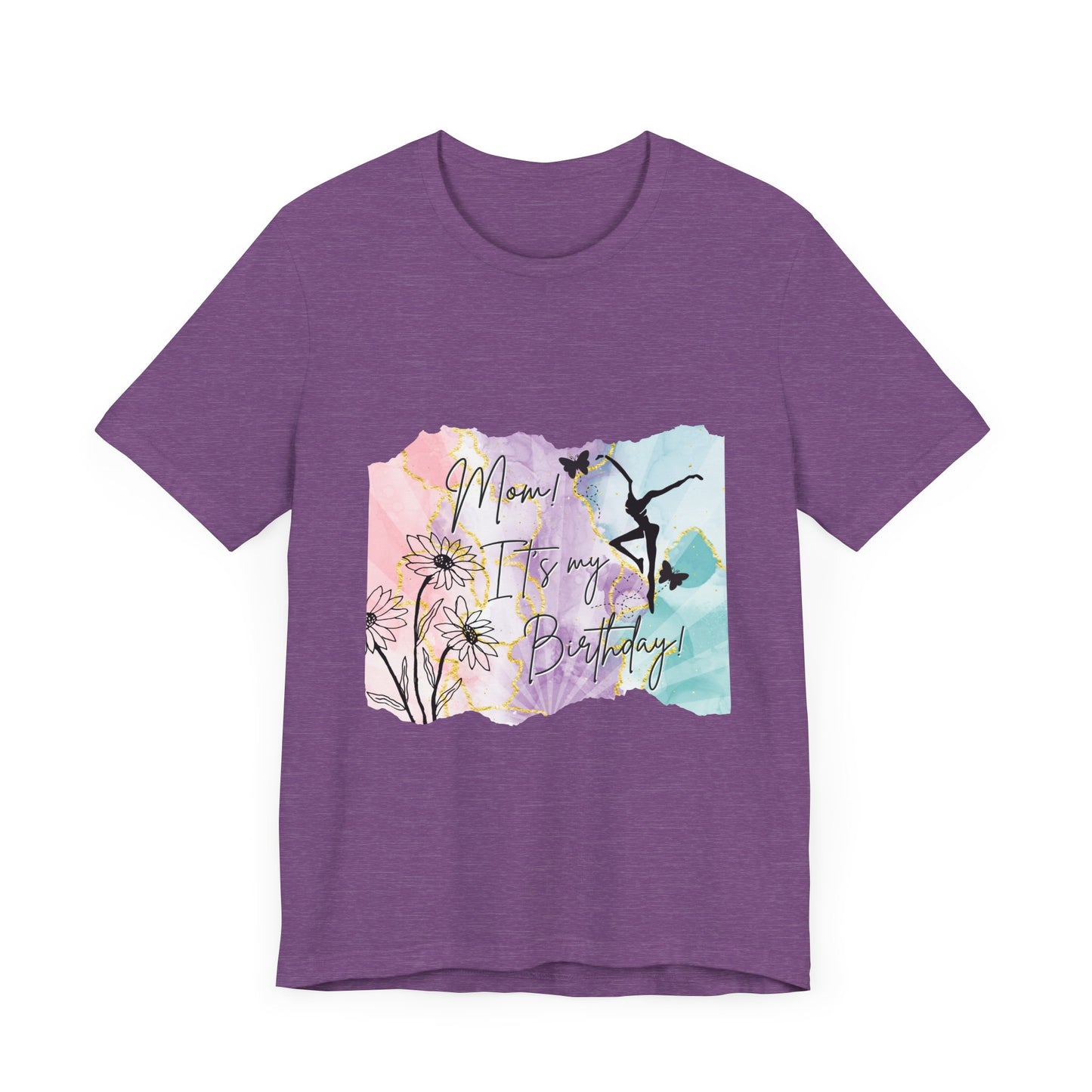 Mom, It's My Birthday!  - Soft touch Floral Watercolor Design