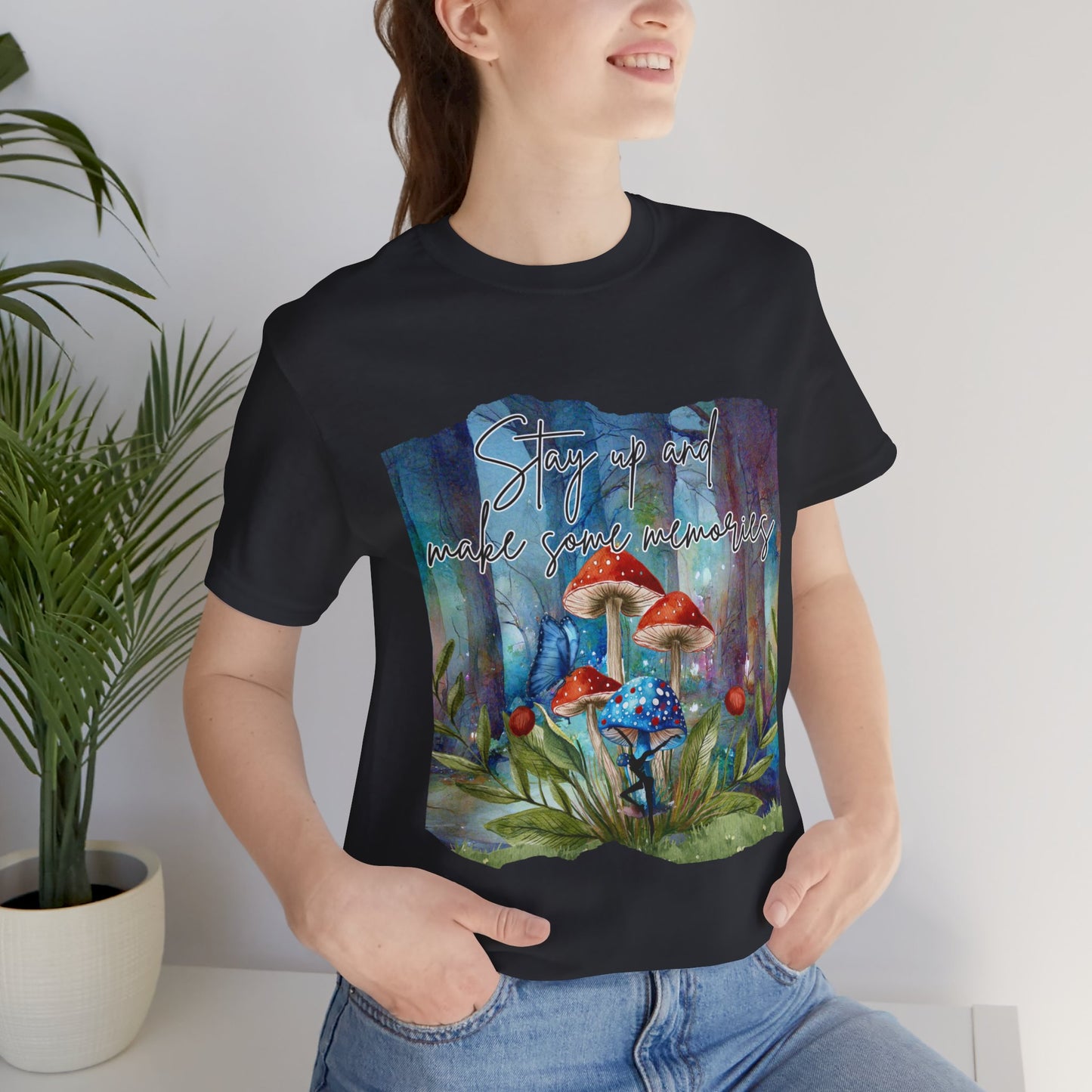 Forest Mushrooms "Stay up and make some memories" Unisex Jersey Tee - Colorful Nature-Inspired Design