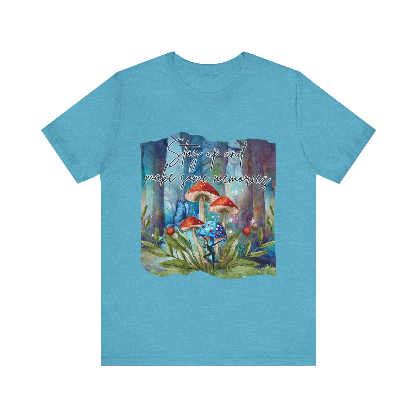 Forest Mushrooms "Stay up and make some memories" Unisex Jersey Tee - Colorful Nature-Inspired Design