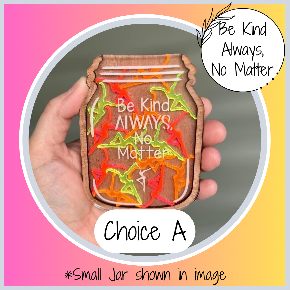Be Kind Always, No Matter