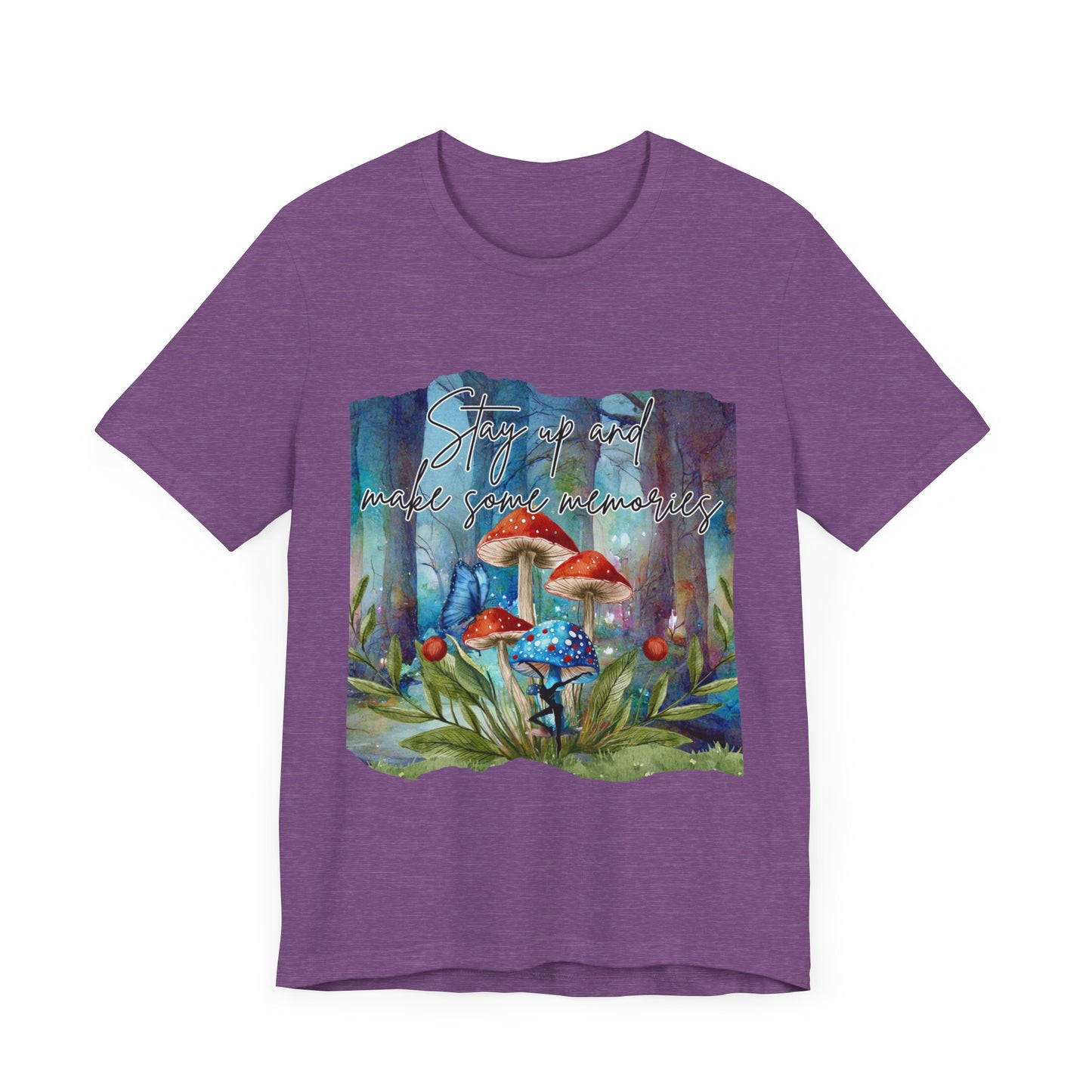 Forest Mushrooms "Stay up and make some memories" Unisex Jersey Tee - Colorful Nature-Inspired Design