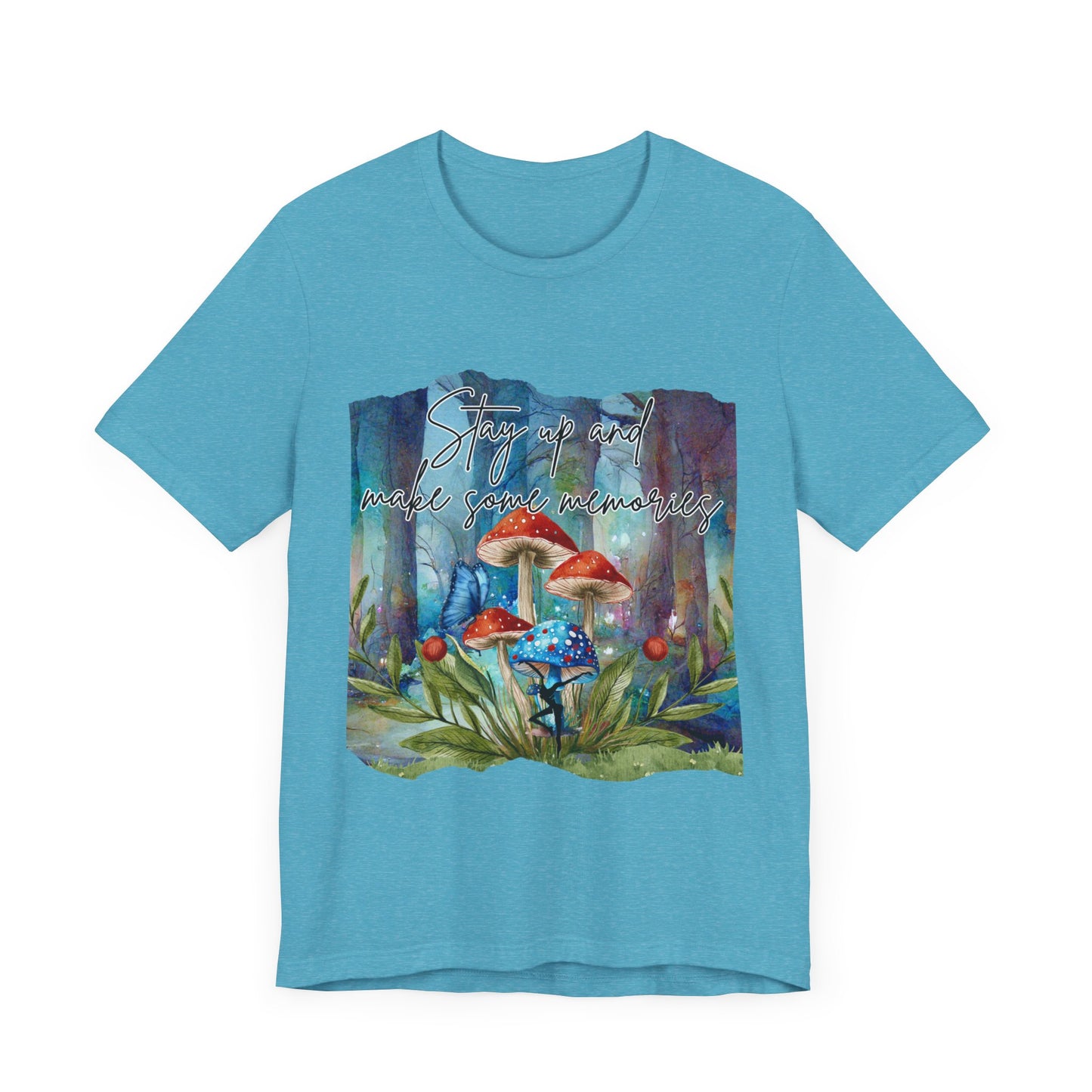 Forest Mushrooms "Stay up and make some memories" Unisex Jersey Tee - Colorful Nature-Inspired Design