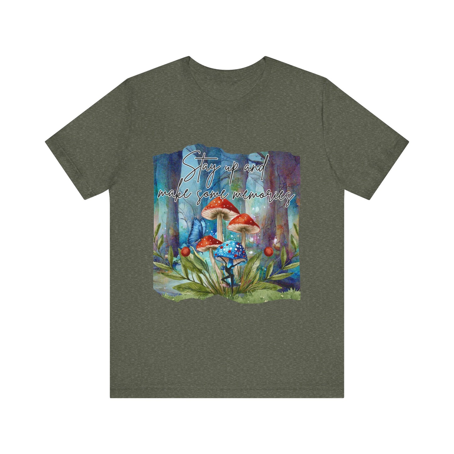 Forest Mushrooms "Stay up and make some memories" Unisex Jersey Tee - Colorful Nature-Inspired Design